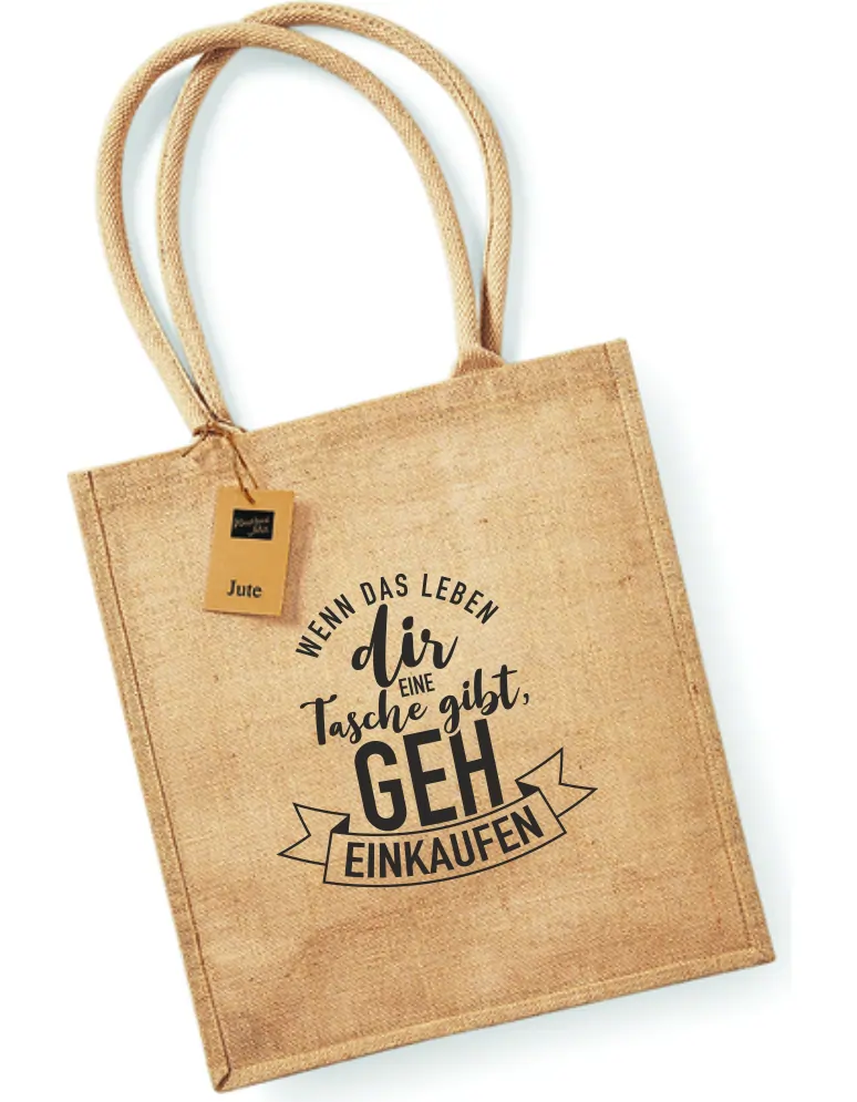 Jute Tasche mit Druck Wenn das leben dir